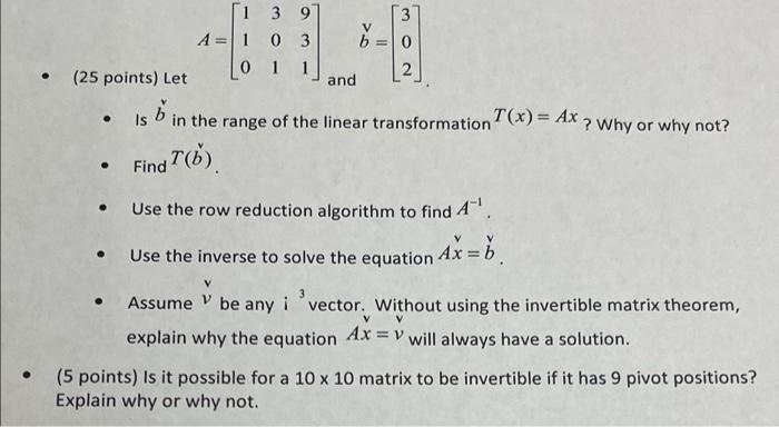 Solved [1 3 9 A = 1 0 3 b=0 0 1 • (25 points) Let and Is in | Chegg.com