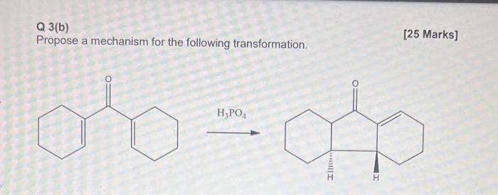 Solved Q 3(b) Propose A Mechanism For The Following | Chegg.com