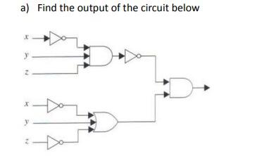 Solved a) Find the output of the circuit below 2 y | Chegg.com