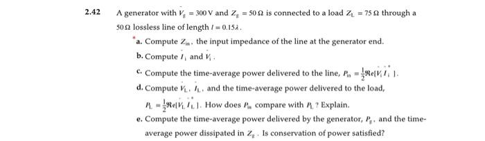 Solved 2.42 A generator with V, = 300 V and Z = 509 is | Chegg.com