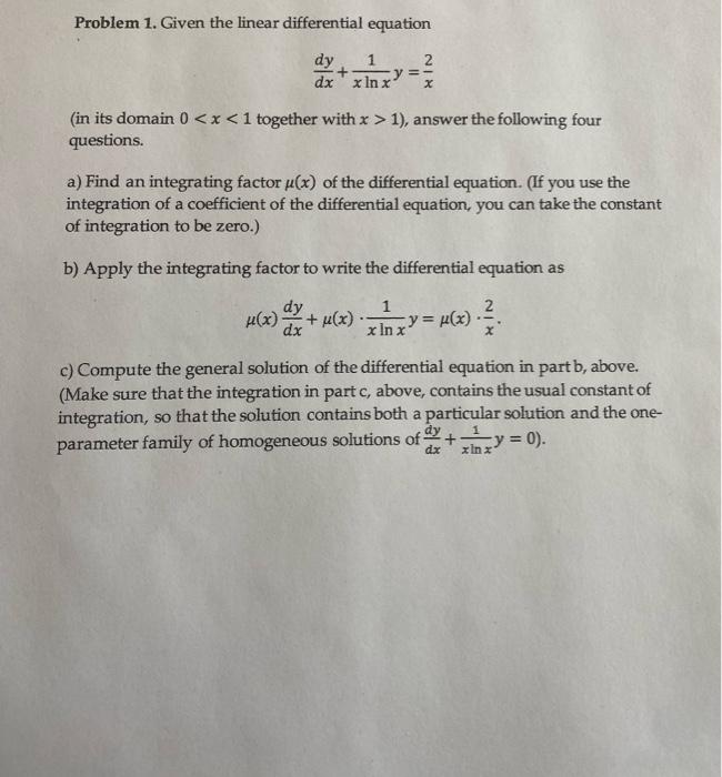 Solved Problem 1. Given the linear differential equation dy | Chegg.com