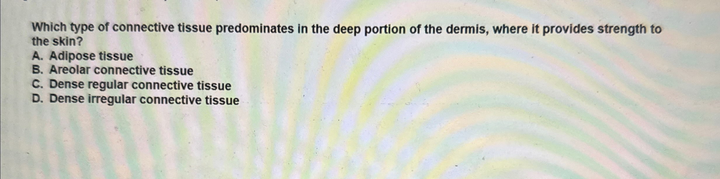 Solved Which type of connective tissue predominates in the | Chegg.com
