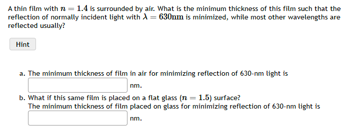 Solved A thin film with n=1.4 is ﻿surrounded by ﻿air. What | Chegg.com