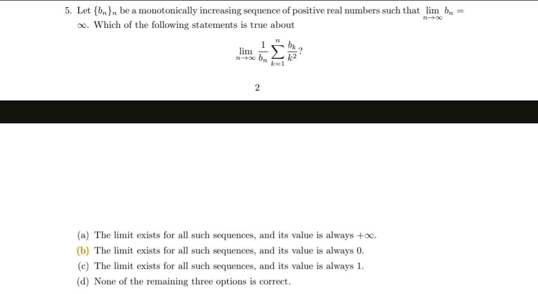 Solved Let {bn}n ﻿be A Monotonically Increasing Sequence Of | Chegg.com