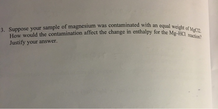 Suppose Your Sample Of Magnesium Was Contaminated
