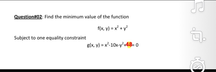 Solved Question#02: Find the minimum value of the function | Chegg.com