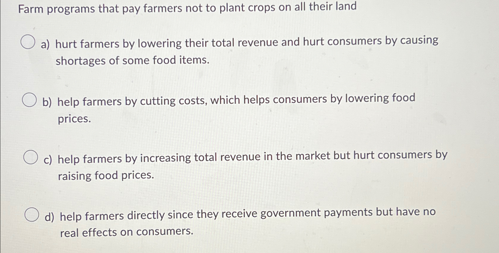 Solved Farm programs that pay farmers not to plant crops on | Chegg.com