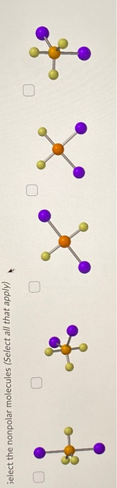 Solved Select the nonpolar molecules (Select all that apply) | Chegg.com
