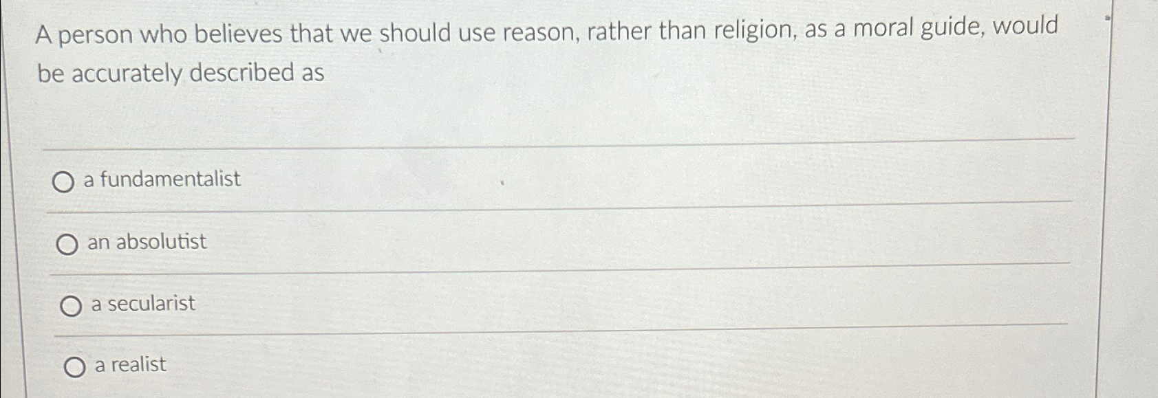 Solved A person who believes that we should use reason, | Chegg.com