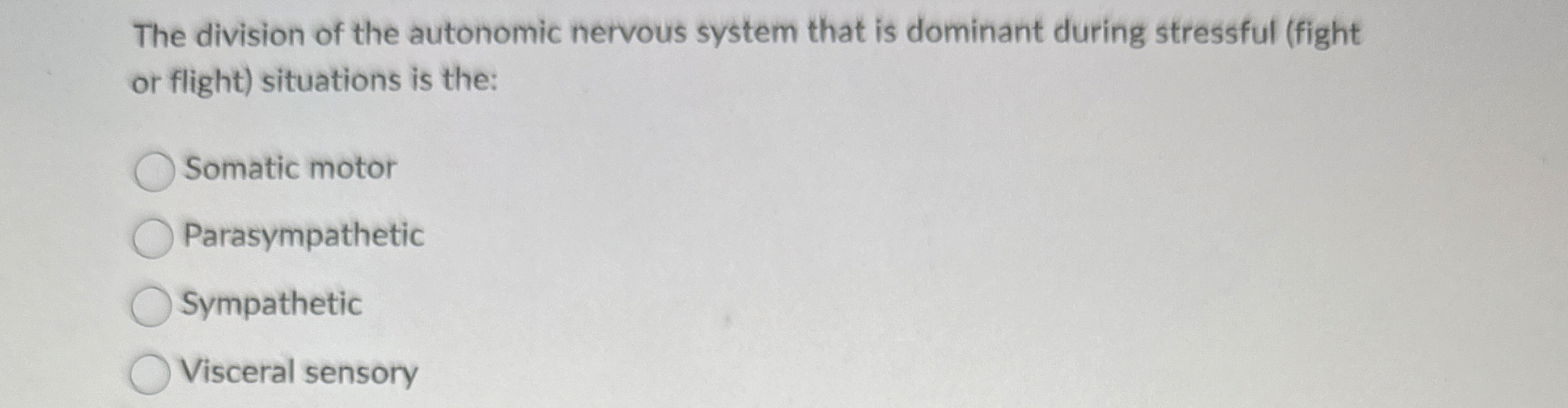 Solved The division of the autonomic nervous system that is | Chegg.com