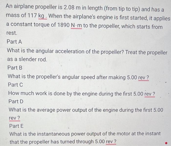 Solved An airplane propeller is 2.08 m in length (from tip | Chegg.com