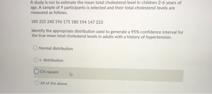 Solved A study is run to estimate the mean total cholesterol | Chegg.com