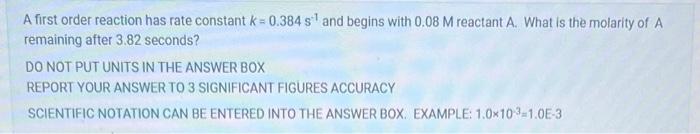 Solved A first order reaction has rate constant k=0.384 s−1 | Chegg.com