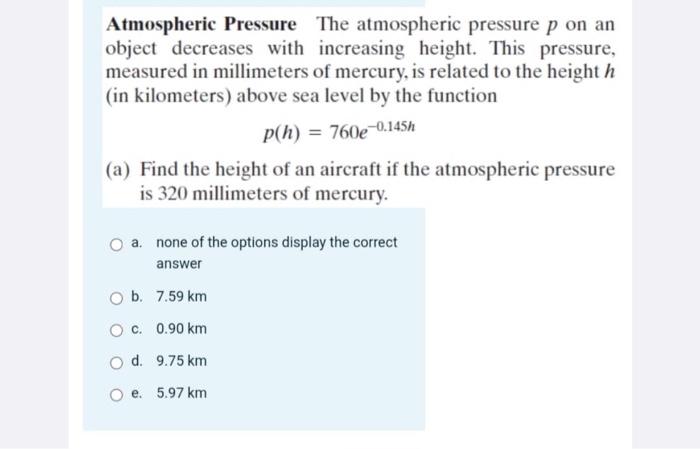 Solved Atmospheric Pressure The atmospheric pressure p on an