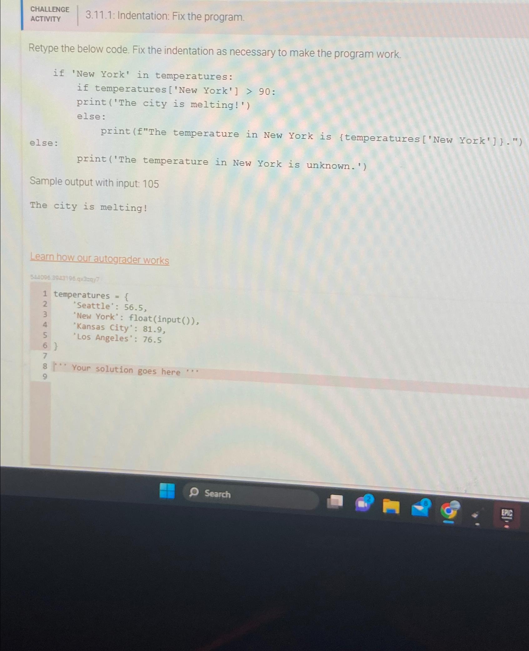 Solved CHALLENGEACTIVITY3.11.1: Indentation: Fix the | Chegg.com