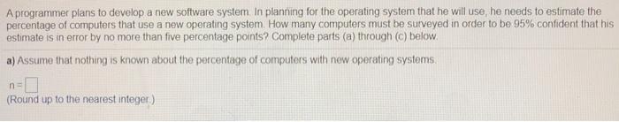 Solved A programmer plans to develop a new software system. | Chegg.com