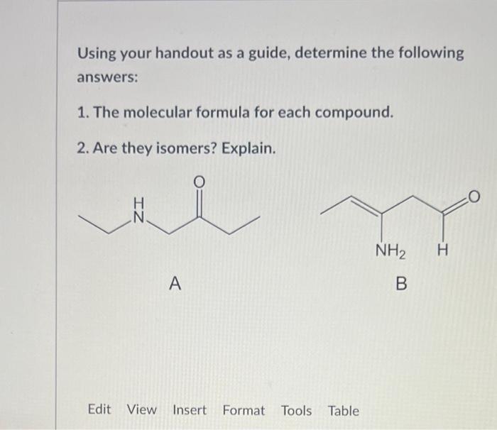 Solved 1. The molecular formula for each compound.2. Are | Chegg.com
