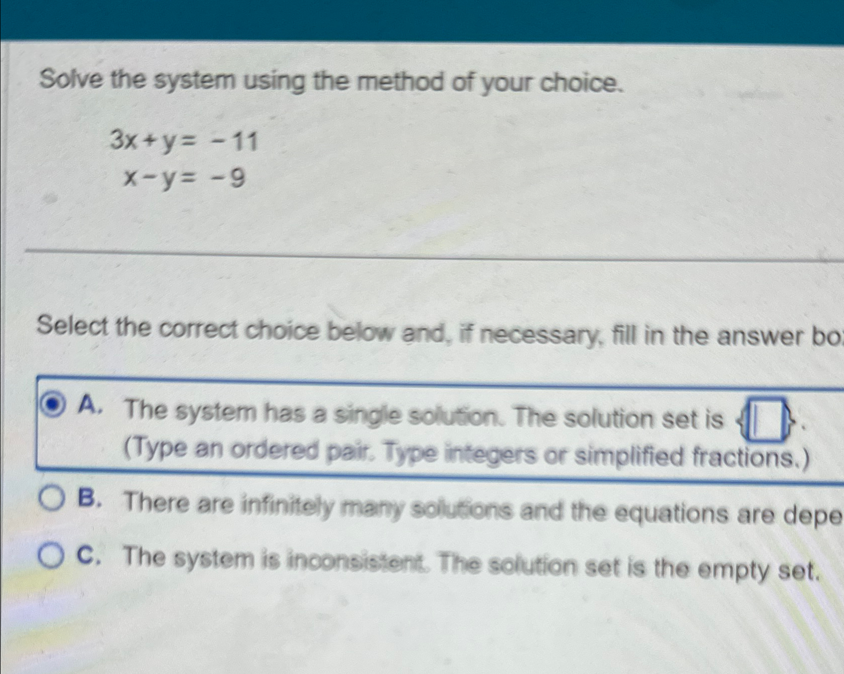 Solved Solve the system using the method of your | Chegg.com