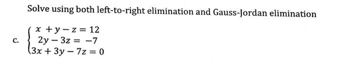 Solved Please solve the following system using left to right | Chegg.com