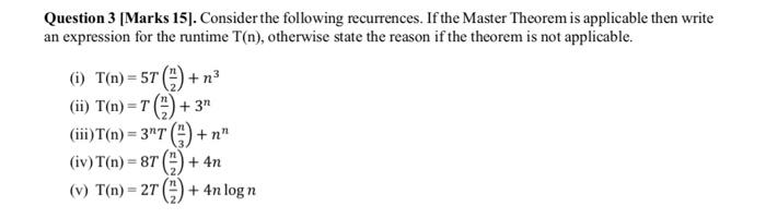 Solved Question 3 (Marks 15). Consider the following | Chegg.com