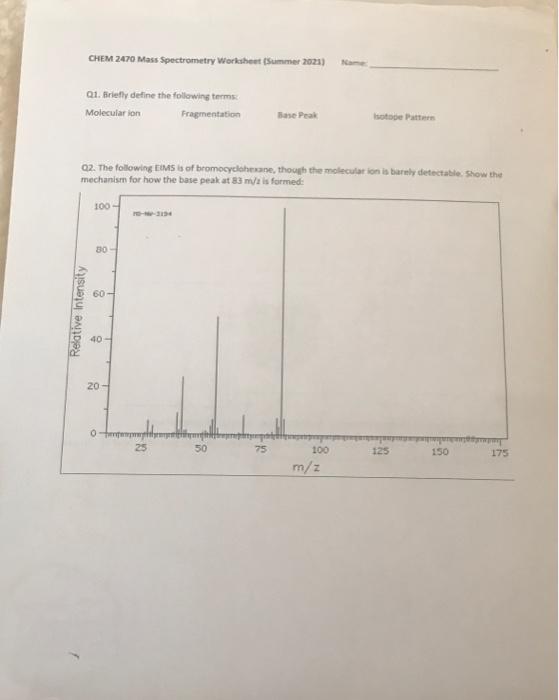 Solved Chem 2470 Mass Spectrometry Worksheet Summer 2023