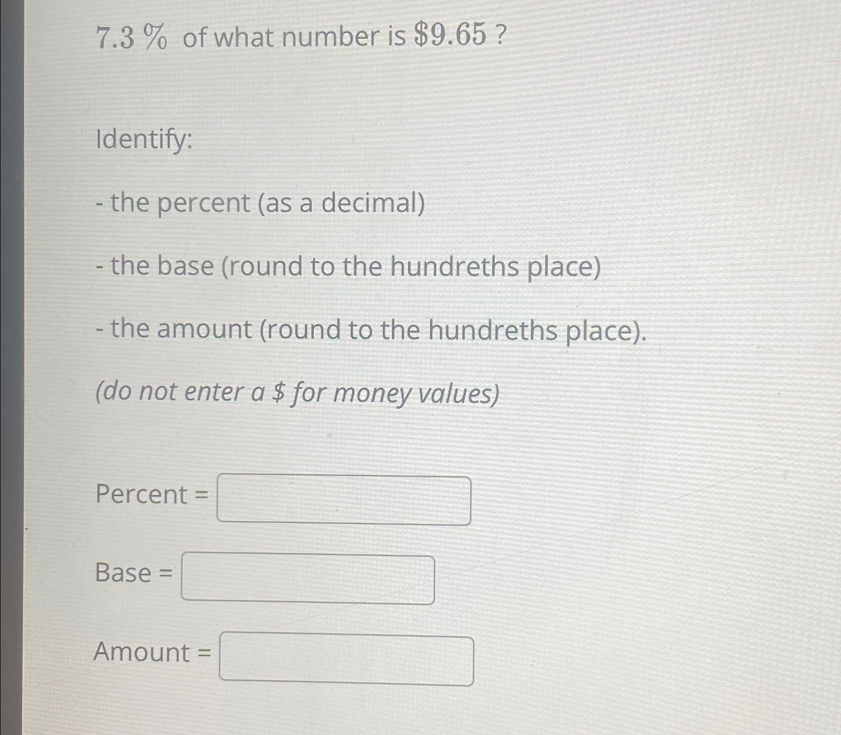 solved-7-3-of-what-number-is-9-65-identify-the-percent-chegg