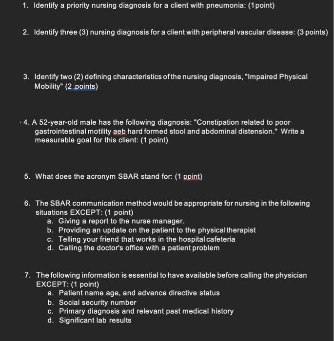 Solved 1. Identify a priority nursing diagnosis for a client
