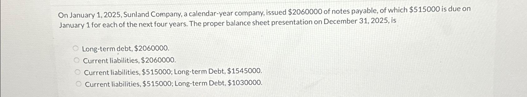 Solved On January 1,2025 , ﻿Sunland Company, a calendar-year | Chegg.com