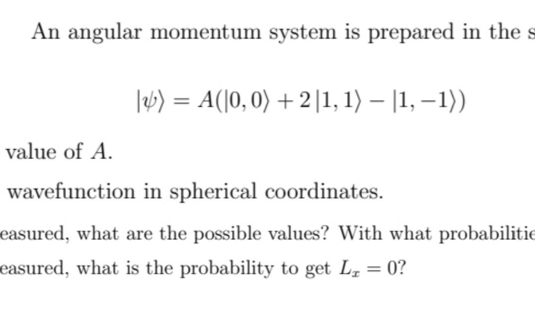 Solved An Angular Momentum System Is Prepared In The S 4