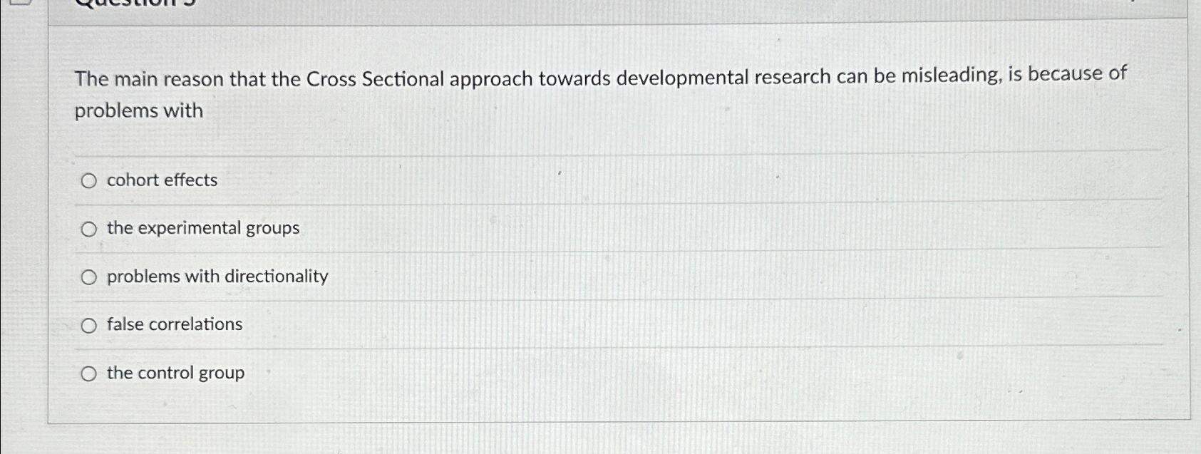 Solved The main reason that the Cross Sectional approach | Chegg.com