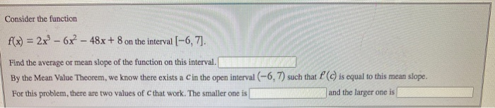 Solved Consider The Function F(x) = 2x - 6x2 - 48x + 8 On | Chegg.com