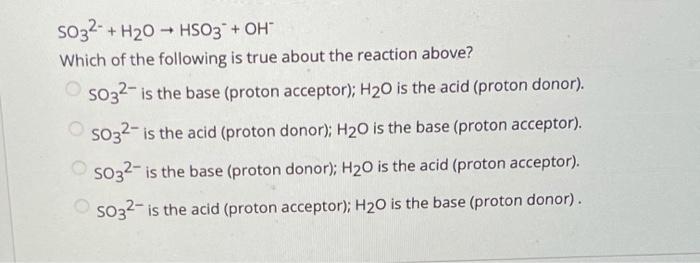 Solved So32 H20 Hso3 Oh Which Of The Following Is