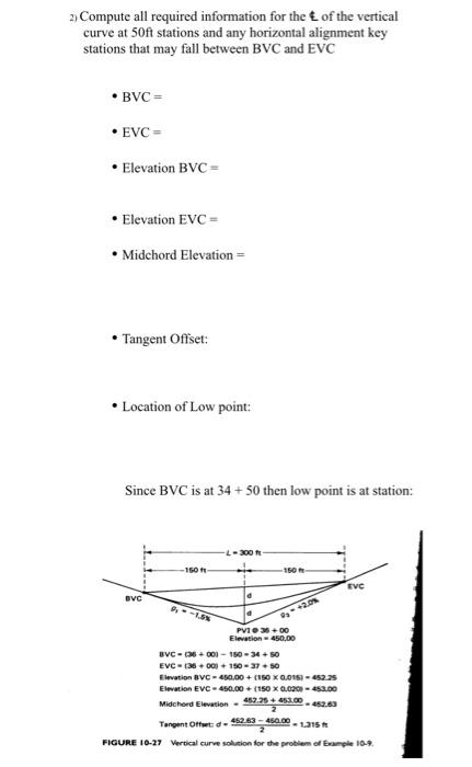 Solved Superelevation Computations, Example: Given: A= 25° | Chegg.com