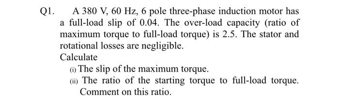 Solved Q1. A 380 V, 60 Hz, 6 pole three-phase induction | Chegg.com