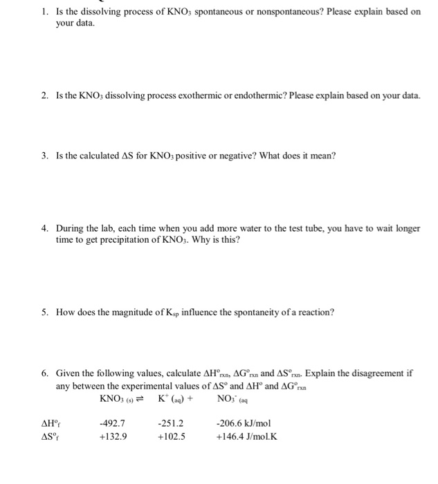 Solved 1. Is the dissolving process of KNO3 spontaneous or | Chegg.com