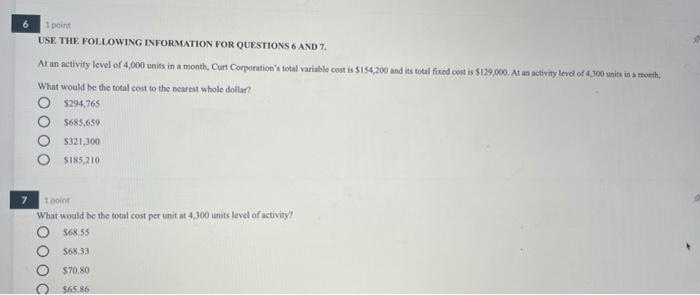 Solved 1 point USE THE FOLLOWING INFORMATION FOR QUESTIONS 6 | Chegg.com