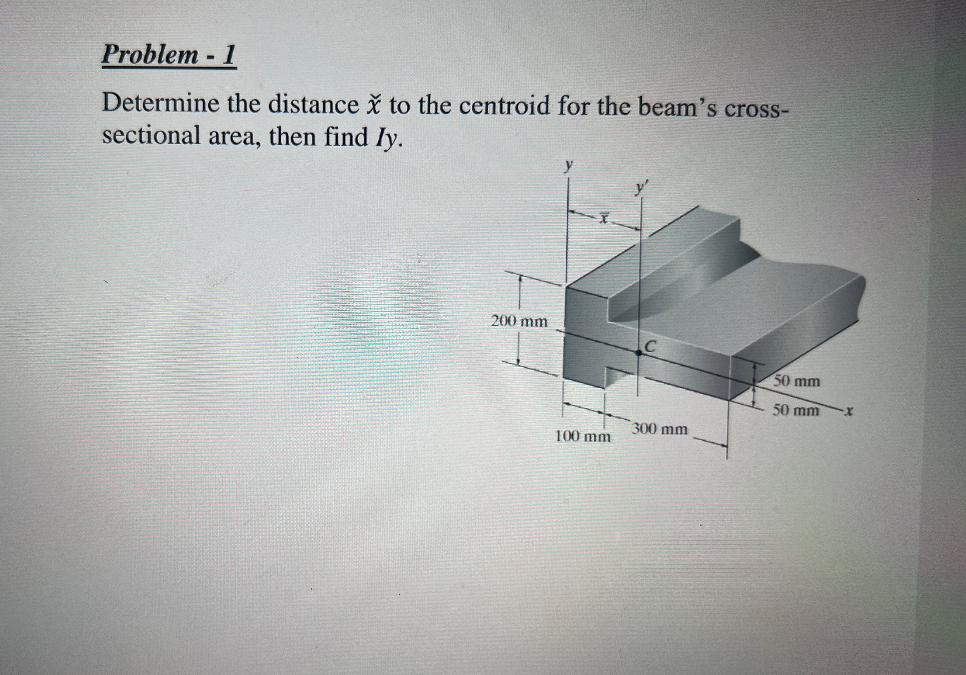 Solved Problem - 1Determine the distance xˇ ﻿to the centroid | Chegg.com