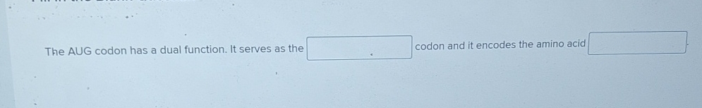 Choose The Function Of The Aug Codon.