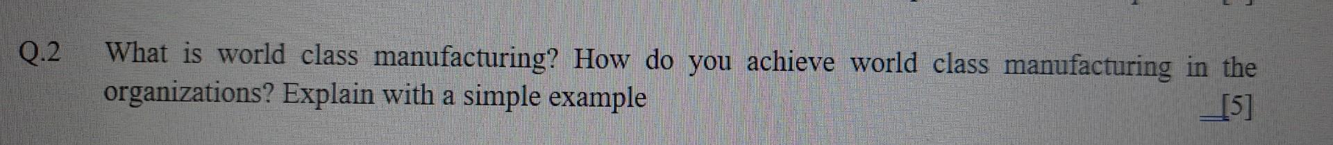 solved-2-what-is-world-class-manufacturing-how-do-you-chegg