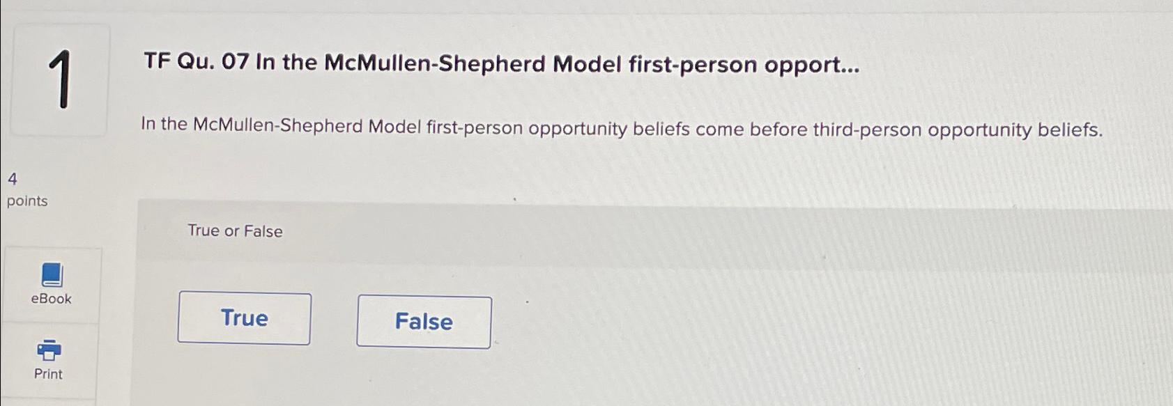 Solved 1 ﻿TF Qu. 07 ﻿In the McMullen-Shepherd Model | Chegg.com