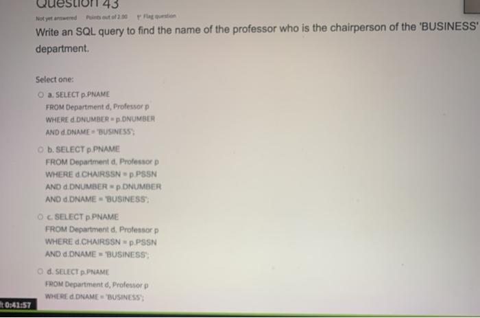 Solved 43 Not yet and Write an SQL query to find the name of | Chegg.com