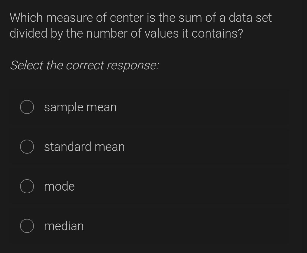 solved-which-measure-of-center-is-the-sum-of-a-data-set-chegg