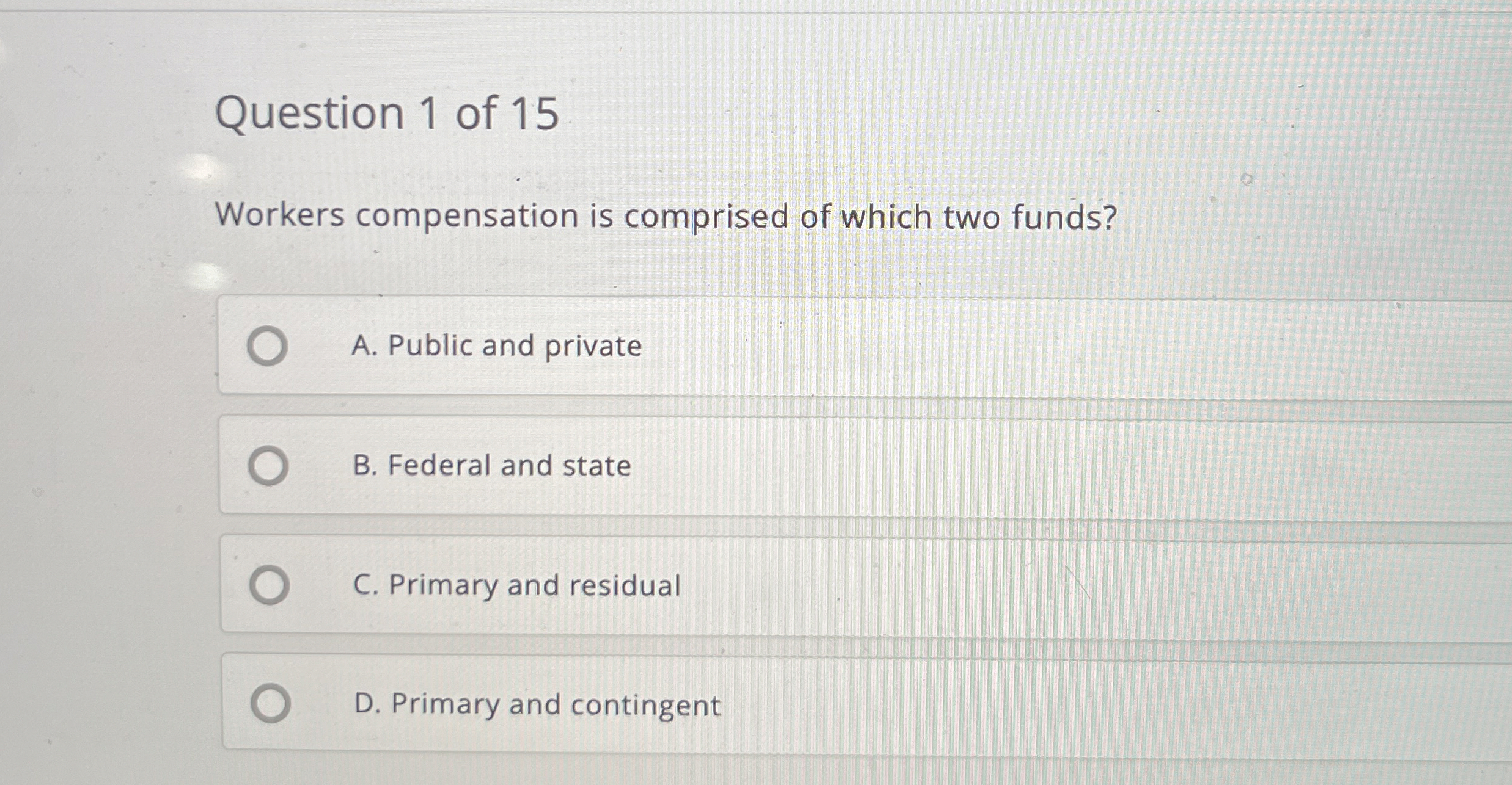 [Solved]: Question 1 Of 15 Workers Compensation Is Comprised