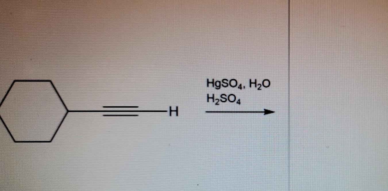 Solved HgSO4, H20 H2SO4 H | Chegg.com
