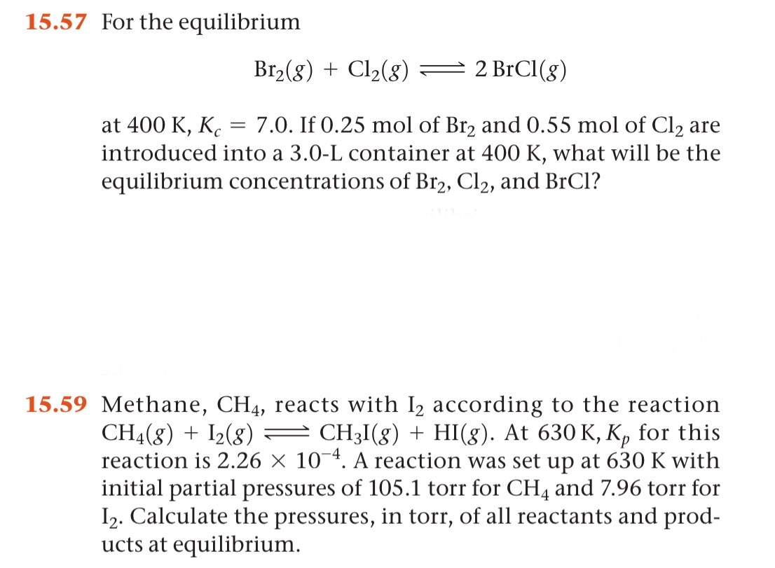 Solved 15.57 ﻿For the equilibriumBr2(g)+Cl2(g)⇌2BrCl(g)at | Chegg.com