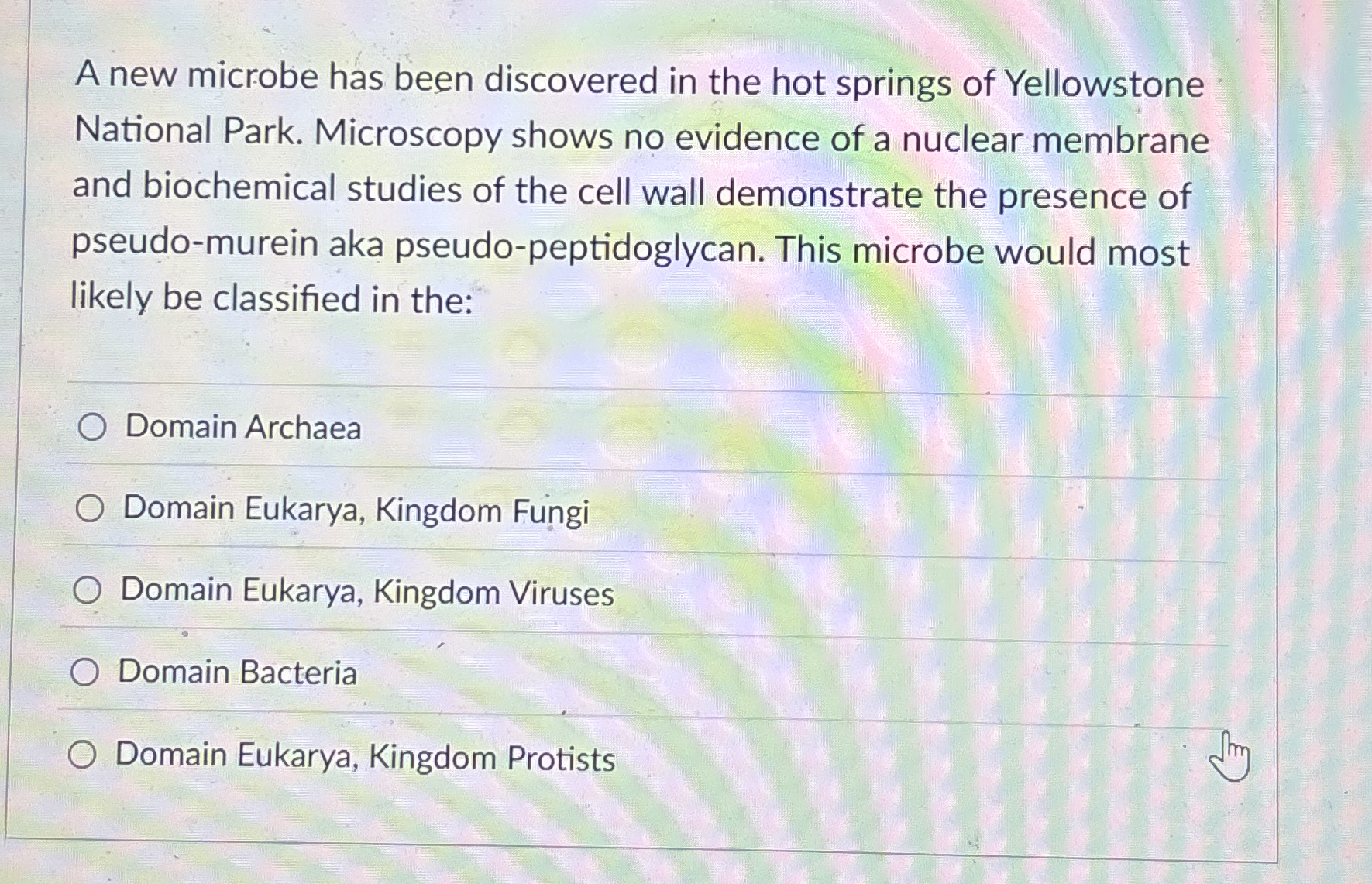 Solved A new microbe has been discovered in the hot springs