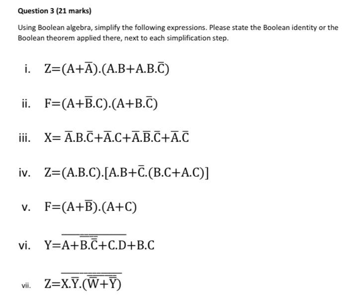 Solved Question 3 (21 marks) Using Boolean algebra, simplify | Chegg.com