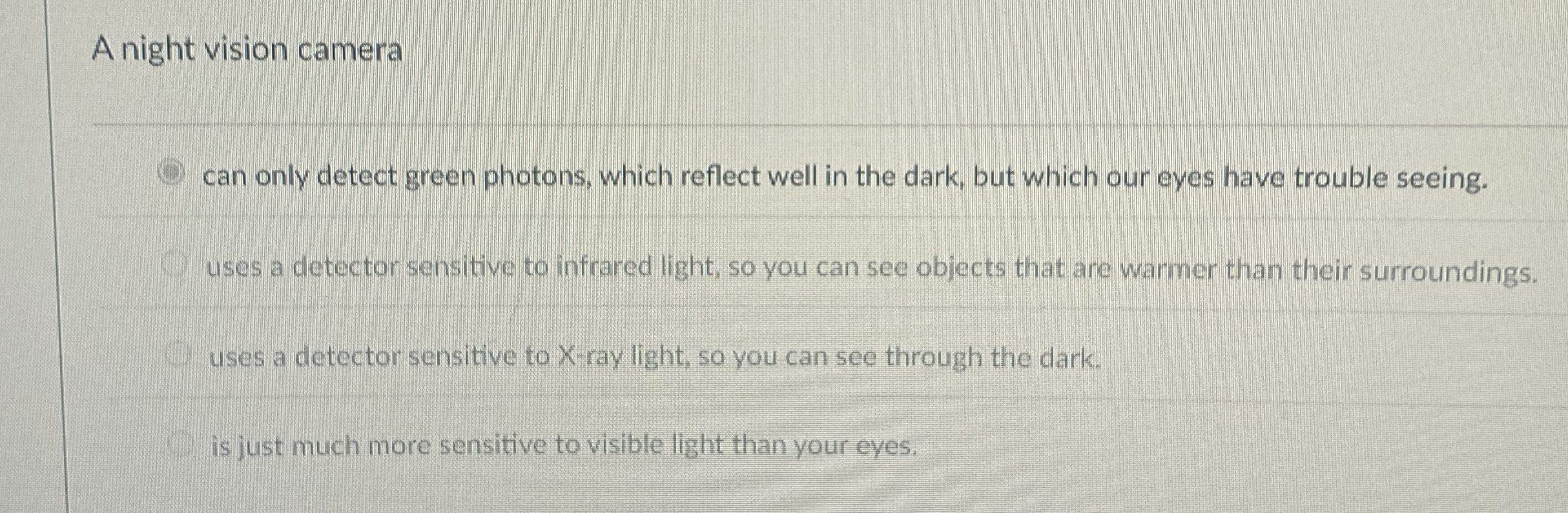 Solved A night vision cameracan only detect green photons,