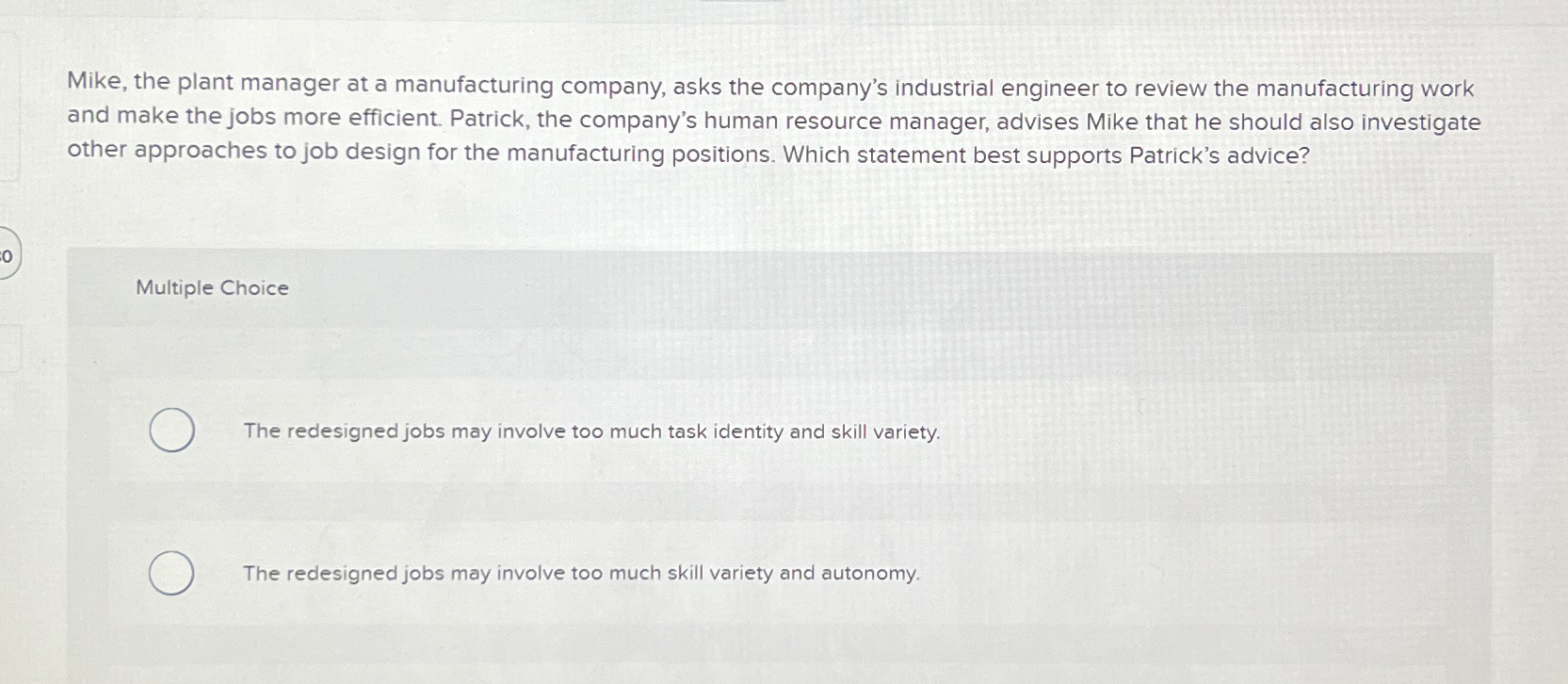 Solved Mike, the plant manager at a manufacturing company, | Chegg.com