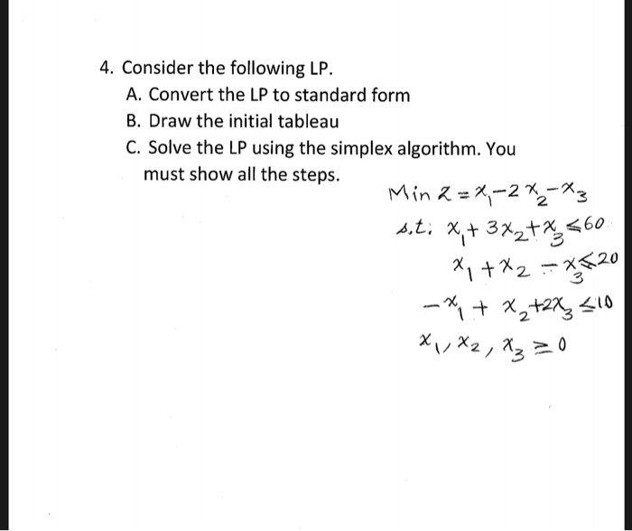 Solved 4. Consider the following LP. A. Convert the LP to